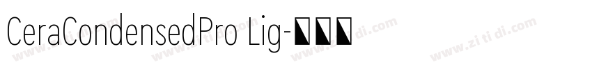 CeraCondensedPro Lig字体转换